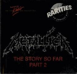 Metallica : The Story So Far Part 2